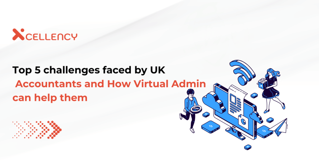 Top 5 challenges faced by UK Accountants and How Virtual Admin can help them