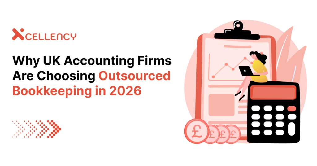 Why UK Accounting Firms Are Choosing Outsourced Bookkeeping in 2026 (And How It’s Changing Practice Delivery)