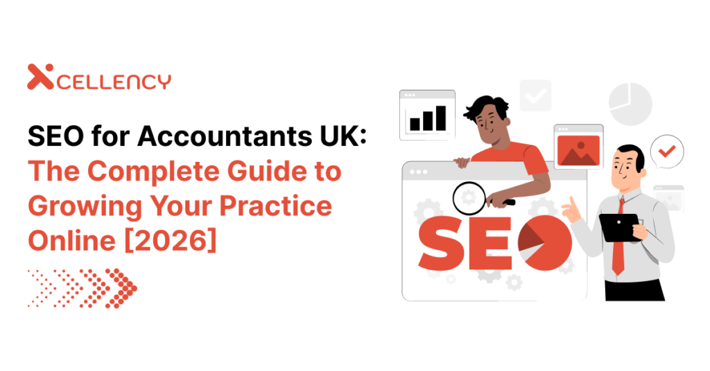 SEO for Accountants UK: A Practical Guide to Growing Your Accounting Firm Online in 2026